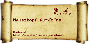 Mauszkopf Auróra névjegykártya